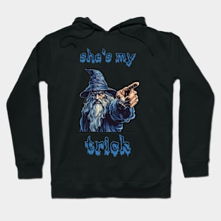 She's My Trick: The Enchanting Partner in Mischief Hoodie